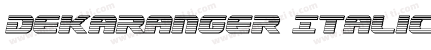 Dekaranger Italic字体转换